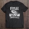 Fish Whisperer Premium Tee