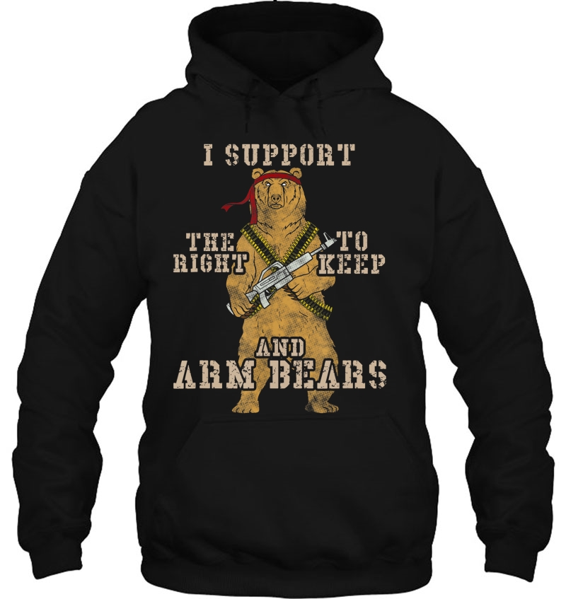 Funny I Support The Right To Arm Bears Second Amendment Pun Hoodie