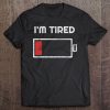 Funny I'm Tired Low Battery - Empty Phone Symbol Tee