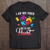 I Am His Voice He Is My Hear Autism Awareness Tee