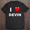 I Love Devin Name Tee