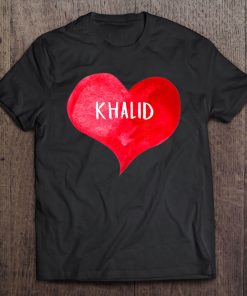 I Love Khalid - Love Heart , Gifts Valentine's Day Tee