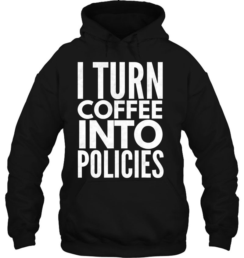 I Turn Coffee Into Policies Insurance Agent Gift Mugs