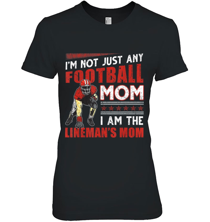 I'm Not Just Any Football Mom. Lineman's Mom Hoodie