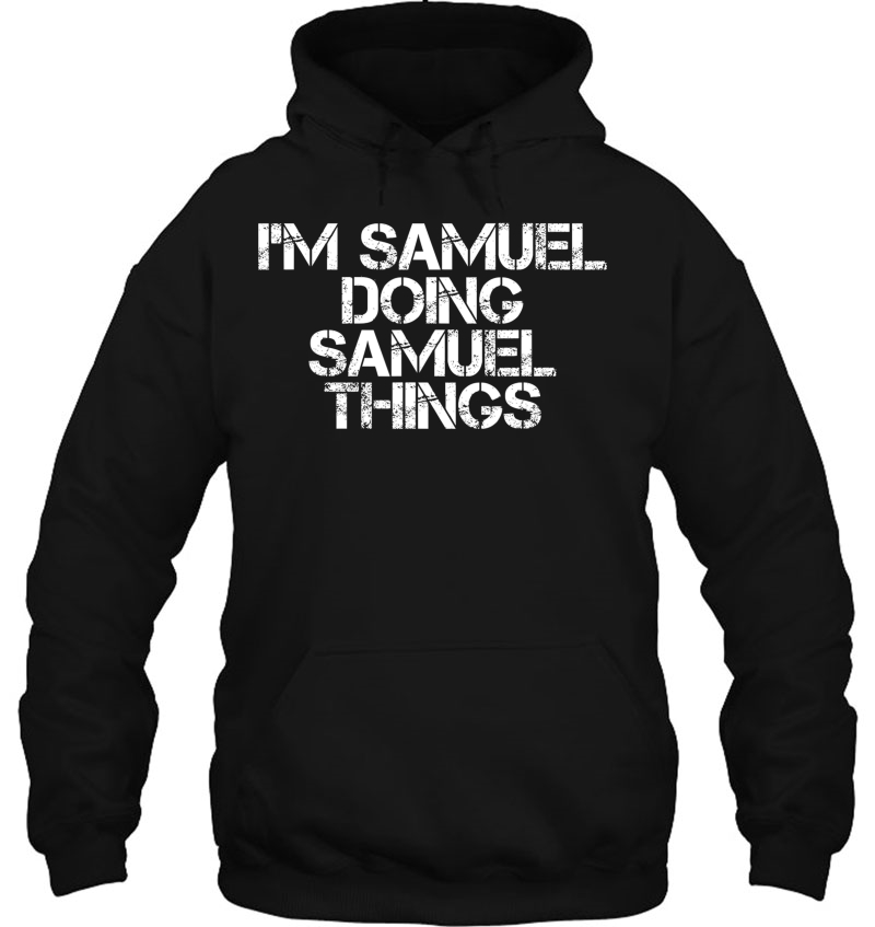 I'm Samuel Doing Samuel Things Funny Gift Idea Mugs