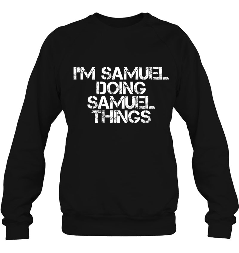 I'm Samuel Doing Samuel Things Funny Gift Idea Mugs