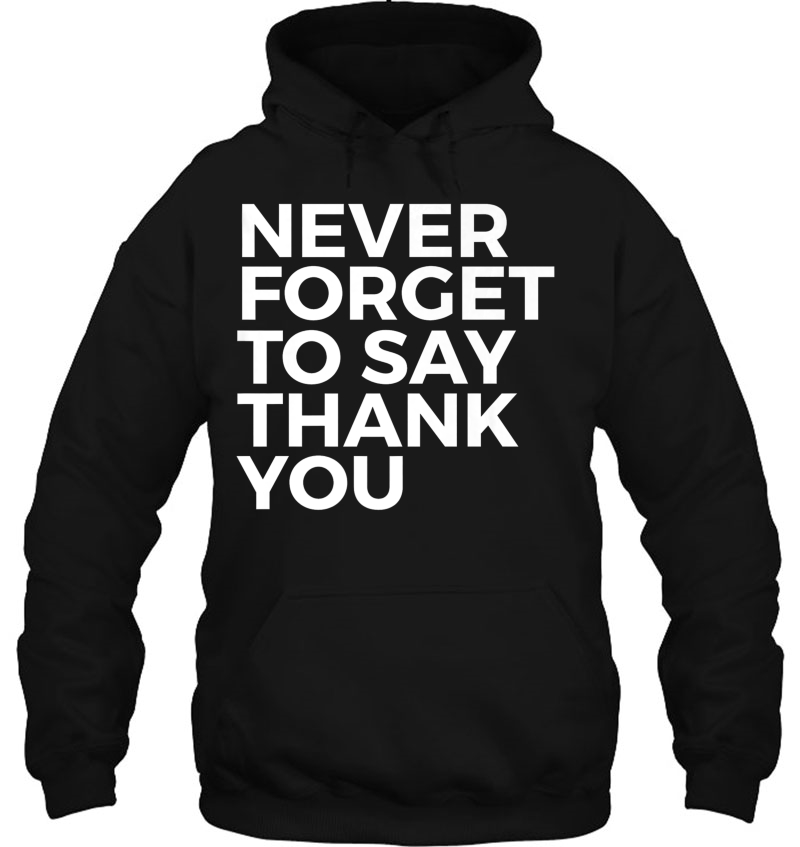 Inspirational Gift - Never Forget To Say Thank You Premium Mugs