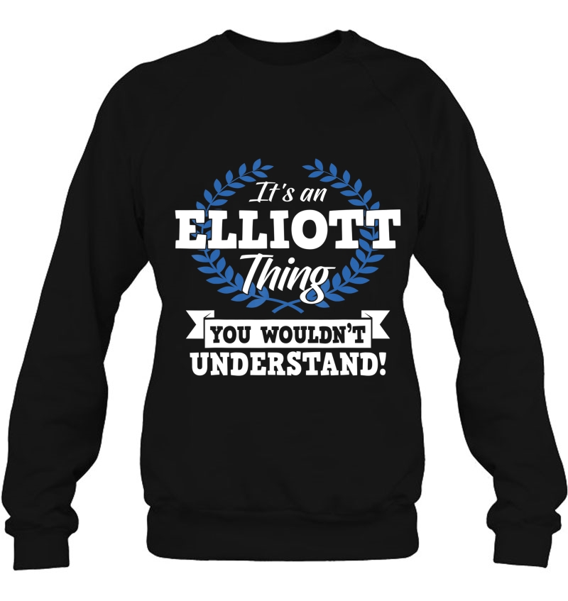 It's An Elliott Thing You Wouldn't Understand Name Mugs