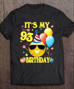 It's My 93Rd Birthday Shirt 93 Years Old 93Rd Birthday Gift Tee