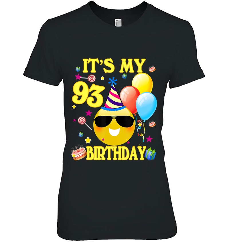 It's My 93Rd Birthday Shirt 93 Years Old 93Rd Birthday Gift Hoodie