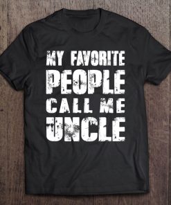 Mens Grandpa Gifts Dad Gifts My Favorite People Call Me Uncle Tee