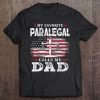 Mens My Favorite Paralegal Calls Me Dad Usa Flag Dad Father Gift Tee