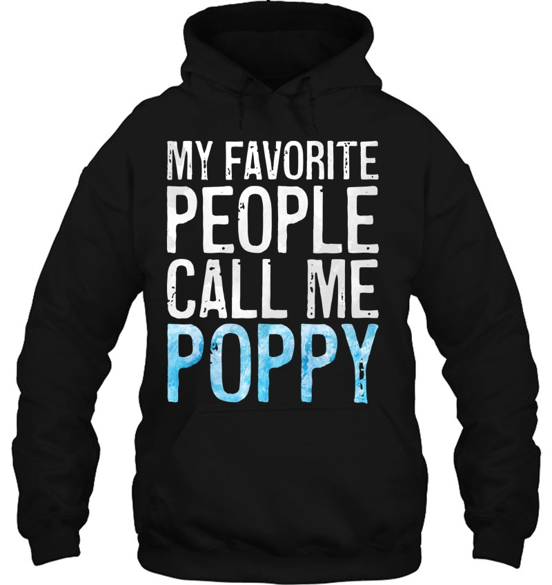 Mens My Favorite People Call Me Poppy Father's Day Shirt Mugs