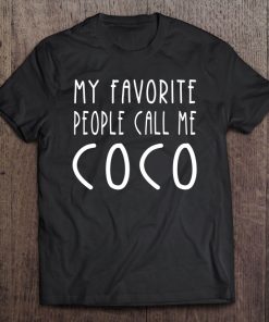 My Favorite People Call Me Coco Grandma Gifts Women Tee