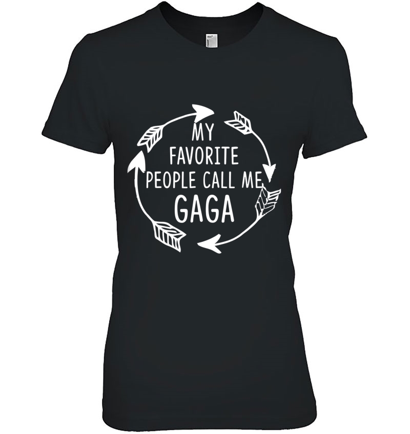 My Favorite People Call Me Gaga - Grandma Gift Hoodie