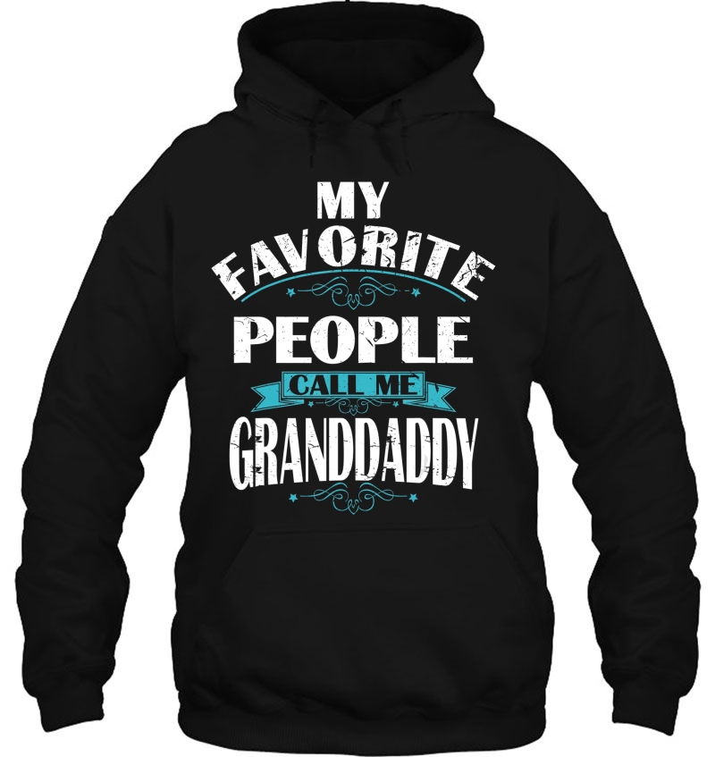 My Favorite People Call Me Granddaddy Gift Grandda Mugs