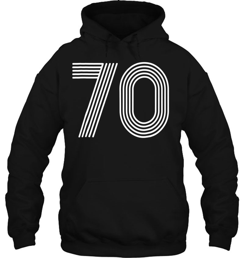 Number 70 Shirt 70Th Birthday Gift Numbered Cool Disco Hoodie