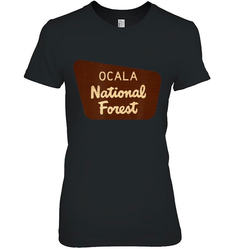 Ocala National Forest Florida Entrance Sign Shirt Hoodie