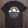 Paralegal Gifts - Paralegals Are Like Unicorns Funny Law Tee