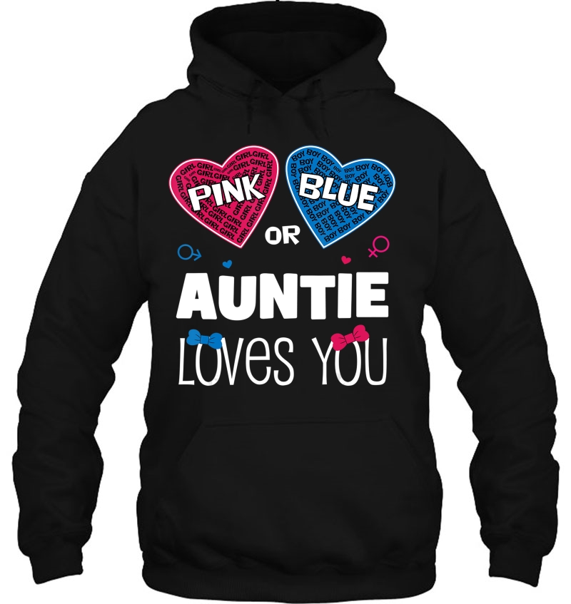 Pink Or Blue Auntie Loves You Cute Gender Reveal Party Gift Hoodie
