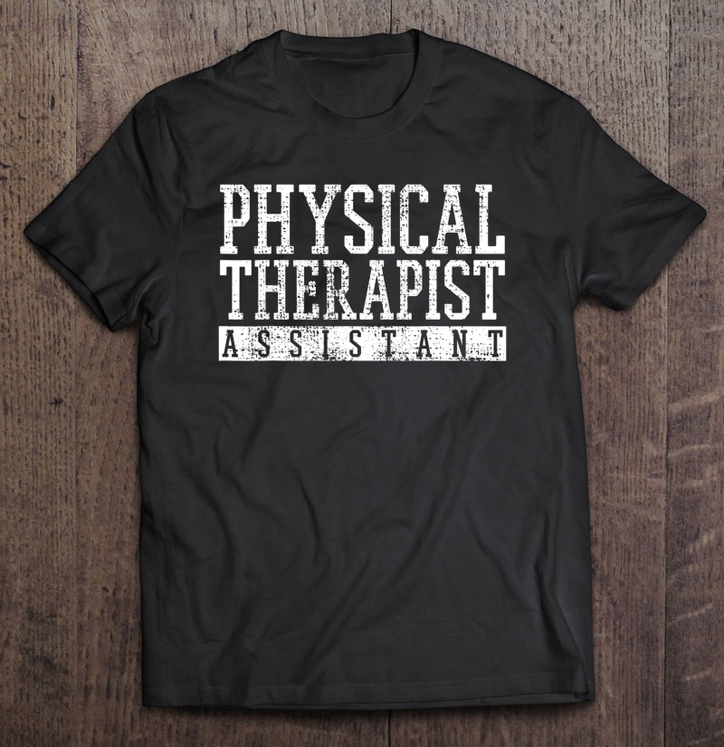 Pta Physical Therapist Assistant Vintage Shirt