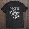 Rockin This Life Cute Realtor Tshirt Gift For Realtors Tee