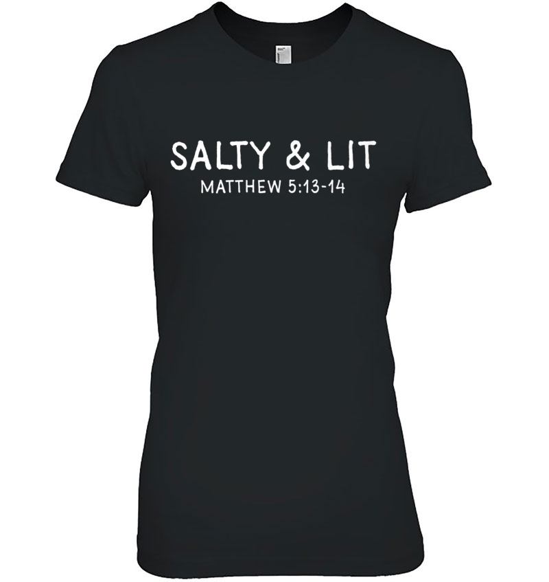 Salty And Lit, Matthew 5 13, Catholic Gifts Hoodie