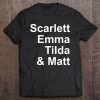 Scarlett, Emma, Tilda & Matt Tee