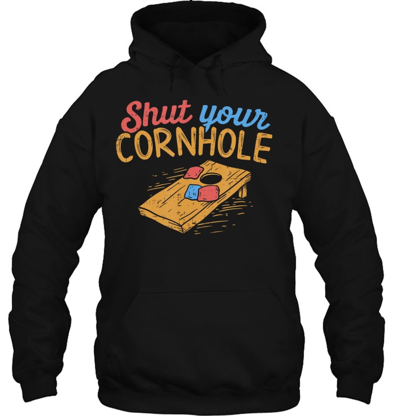 Shut Your Cornhole Shirt Funny Bean Bag Toss Accessories Mugs