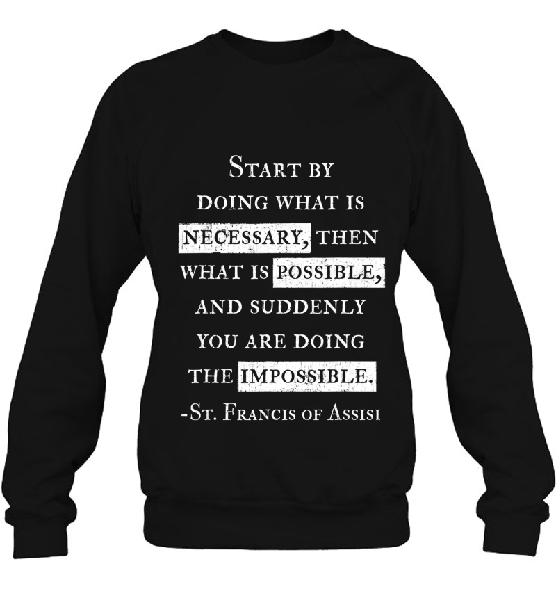 St. Francis Of Assisi Doing The Impossible Inspiration Mugs