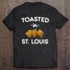 St. Louis Toasted Ravioli Funny Toasted In Stl Tee