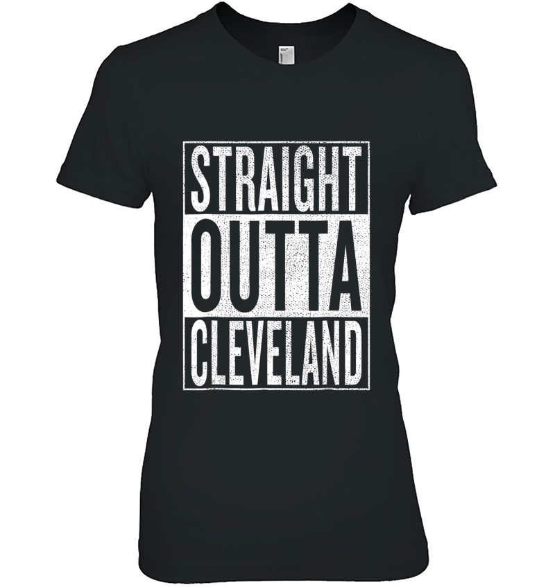 Straight Outta Cleveland Great Travel & Gift Idea Hoodie