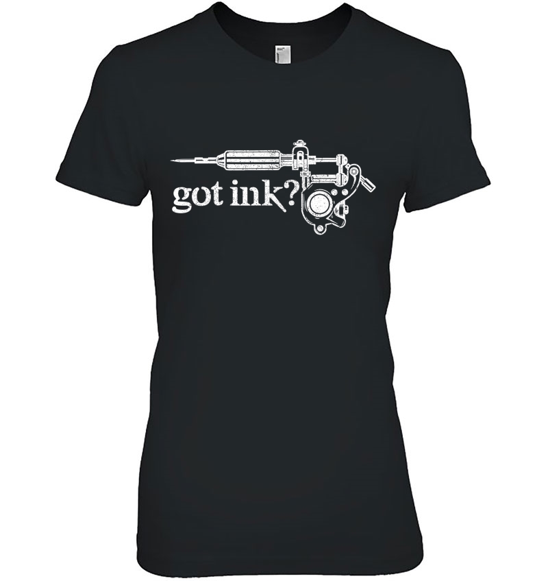 Tattoo Shirt - Got Ink Tattoo Gun Artist Inked Tshirt Gift Hoodie