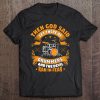 Then God Said Let There Be Drummers Funny Drummers Tee