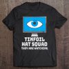 Tinfoil Hat Computer Surveillance Conspiracy Theory Quote Tee