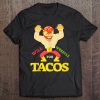 Will Wrestle For Taco Tshirt Mexican Wrestler Cinco De Mayo Tank Top Tee