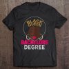 Womens Bachelors Degree Black Queen Educated Shirt Graduation Gift Tee