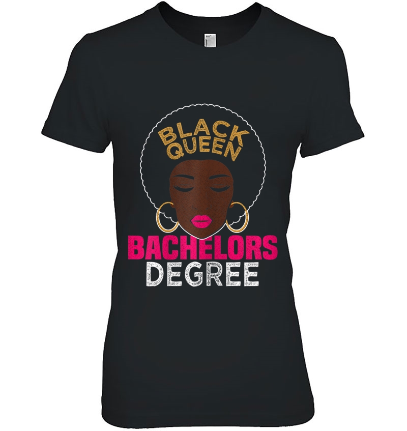 Womens Bachelors Degree Black Queen Educated Shirt Graduation Gift Hoodie