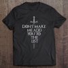 Womens Don't Make Me Add You To The List - Throne V-Neck Tee