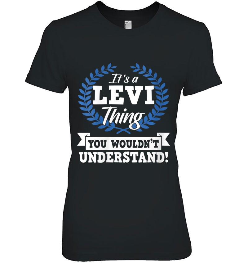 Womens It's A Levi Thing You Wouldn't Understand Name V-Neck Hoodie