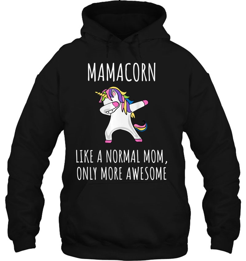 Womens Mamacorn Like A Mom Only Awesome Dabbing Unicorn Gift Hoodie