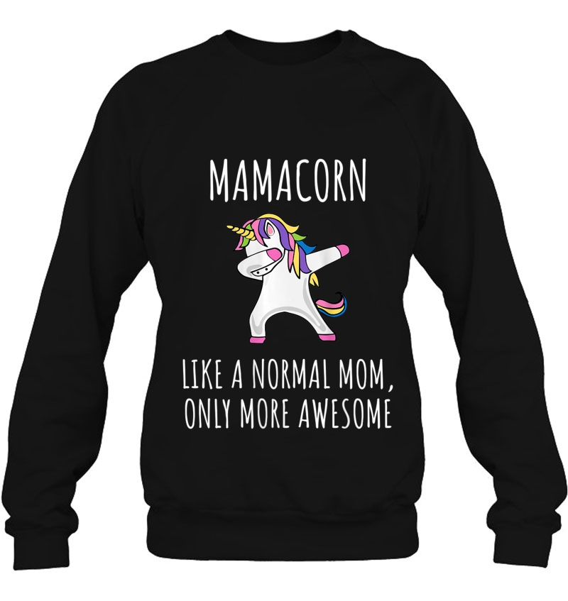 Womens Mamacorn Like A Mom Only Awesome Dabbing Unicorn Gift Sweatshirt