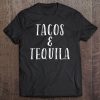 Womens Tacos And Tequila - Funny Taco Tee