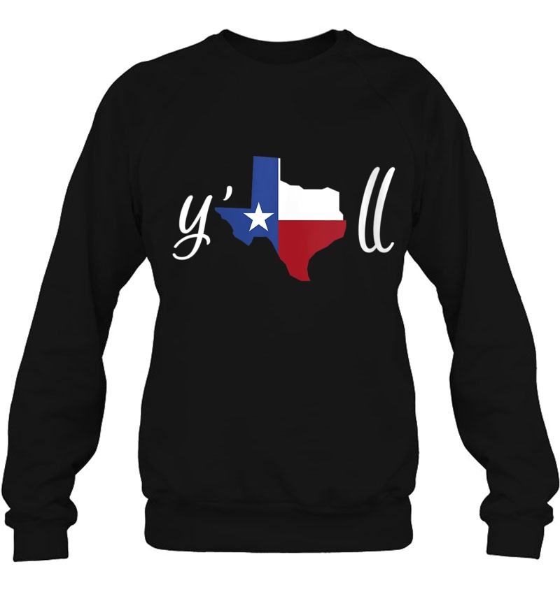 Womens Texas Yaall Southern Saying Sweatshirt