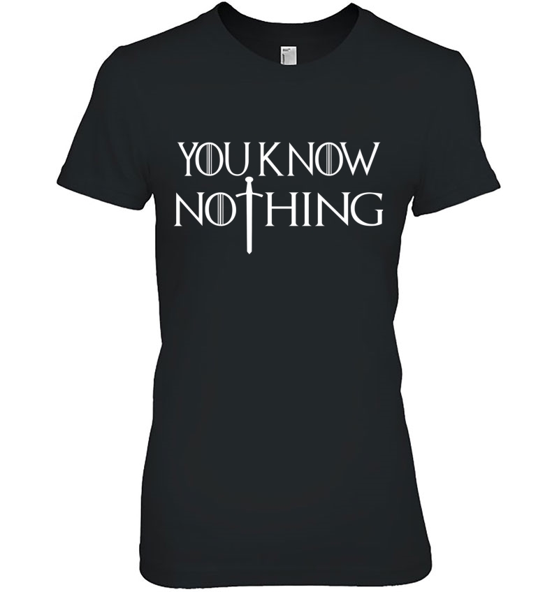 You Know Nothing Game Sword S Men Women Gift Premium Hoodie