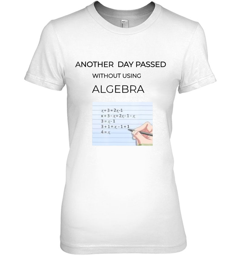 Another Day Passed Without Using Algebra Hoodie