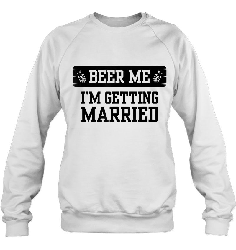 Beer Me I'm Getting Married Groom Groomsmen Mugs