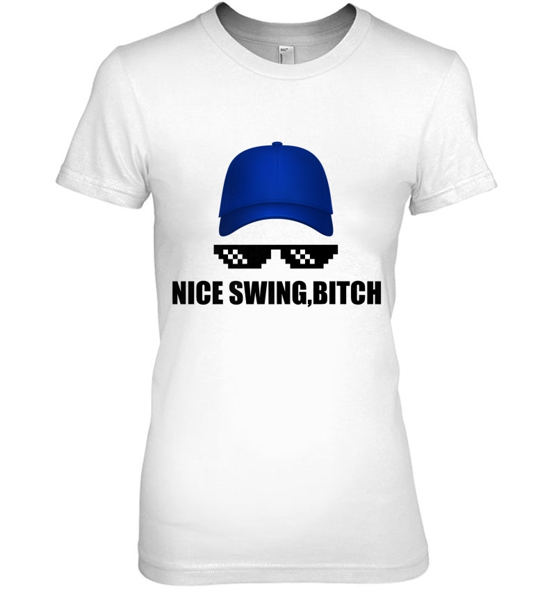 Funny Nice Swing Bitch Premium Hoodie