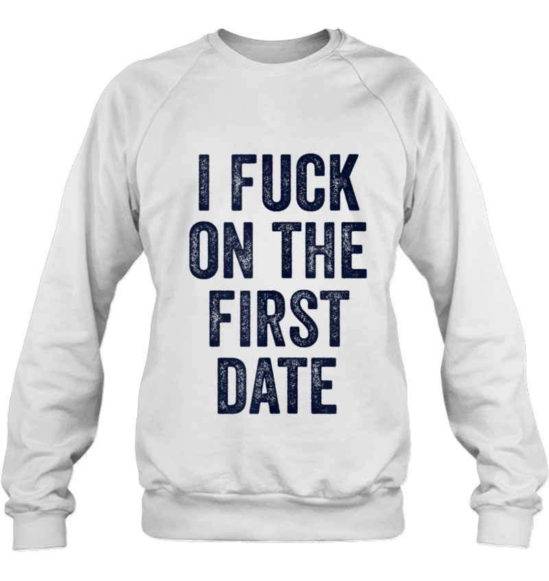 Funny Sex Shirts Adult Humor Bdsm I Fuck On The First Date Mugs