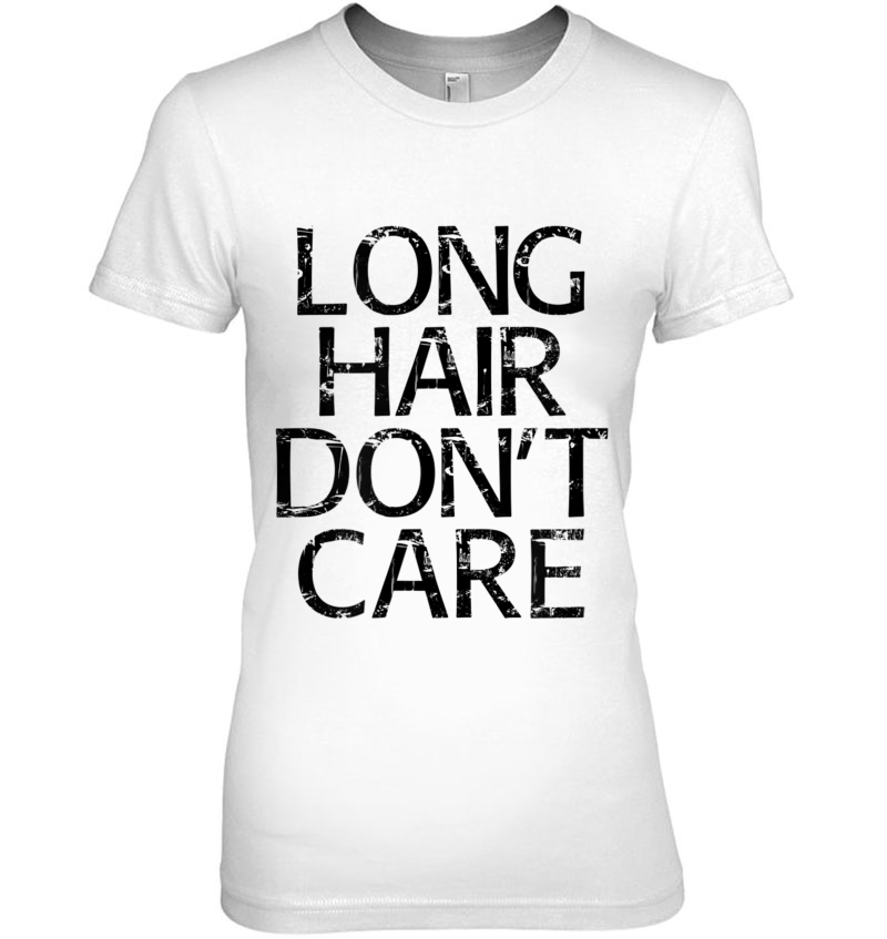 Long Hair Don't Care Gift Hoodie